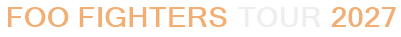 Foo Fighters Tour 2027